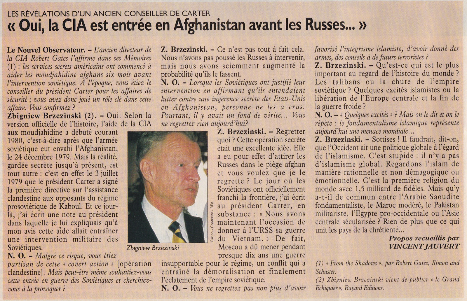 ]« Oui, la CIA est entrée en Afghanistan avant les Russes … » par Zbigniew Brzezinski Brzezinski-obs-1998