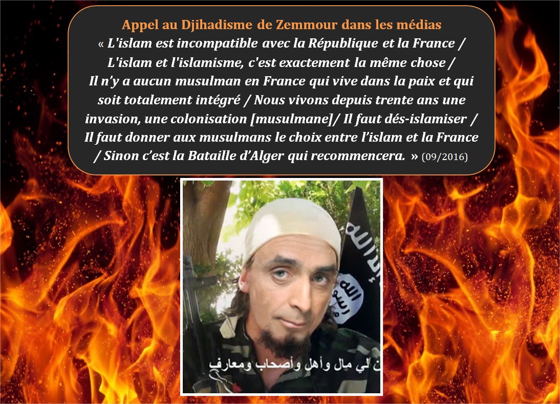 » Zemmour Djihadiste ! “L’islam est avec la