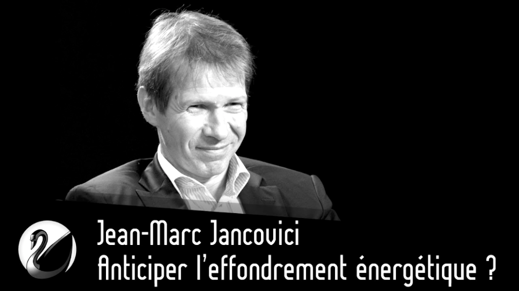 Vidéo] JeanMarc Jancovici Anticiper l’effondrement énergétique ? Par Thinkerview