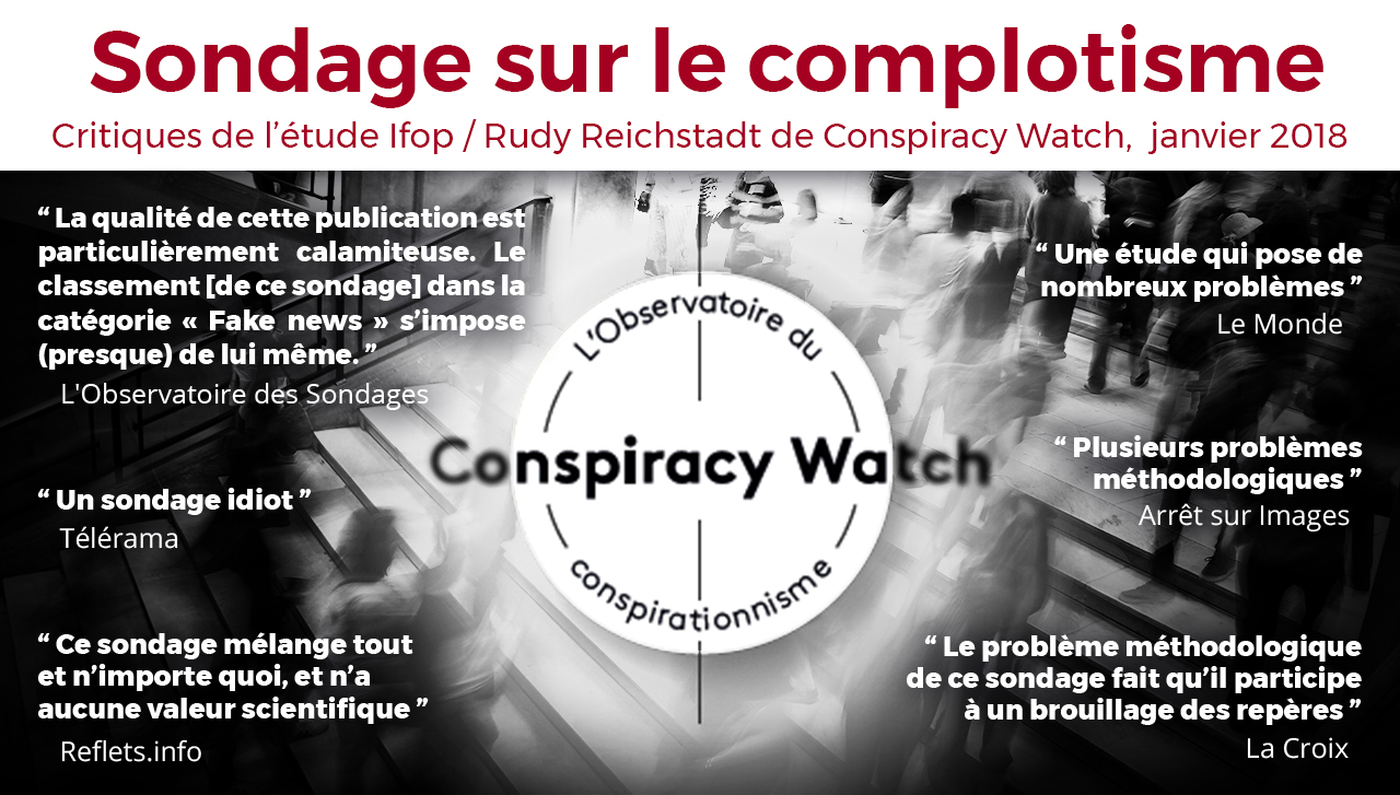 La fabrication de la Fake-News des “79 % de Français complotistes” Sondage-conspiracy-watch-rudy-reichstadt