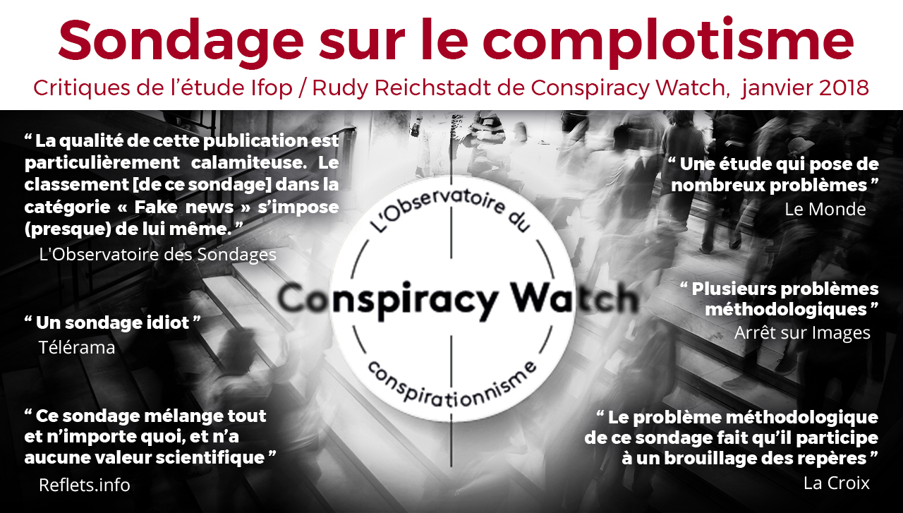  La fabrication de la Fake-News des “79 % de Français complotistes” Sondage-conspiracy-watch-rudy-reichstadt