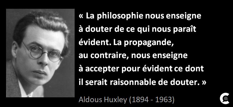 jour - Pensée du jour 1 (25/11/2018 --> 18/07/19) - Page 40 Citation-aldous-huxley-propagande-doute