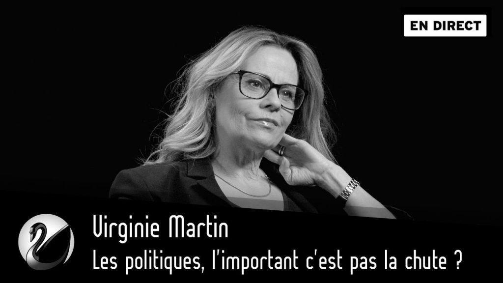 » Les politiques, l’important c’est pas la chute ? Virginie Martin