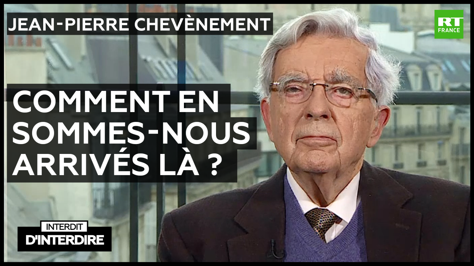 » Interdit d’interdire – Jean-Pierre Chevènement : Comment en sommes